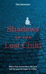 Shadows of the Lost Child - a novel and ghost story